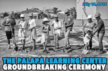 Palapa Learning Center Ground Breaking Ceremony